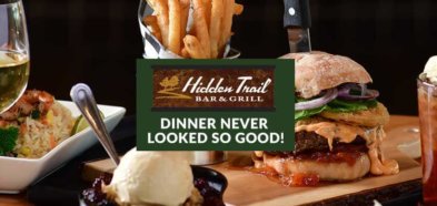 Hidden Trail Bar & Grill Dinner never looked so good!