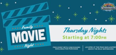 family thursday nights starting at 8 pm located at the peak bar and eatery above the wild waterdome. free event with concessions available for purchase