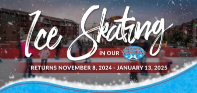 Ice Skating in our Winter Wilderland Returns November 8, 2024 - January 13, 2025. Desktop banner graphic announcement with stylized text over a background of our skating rink and falling snow.