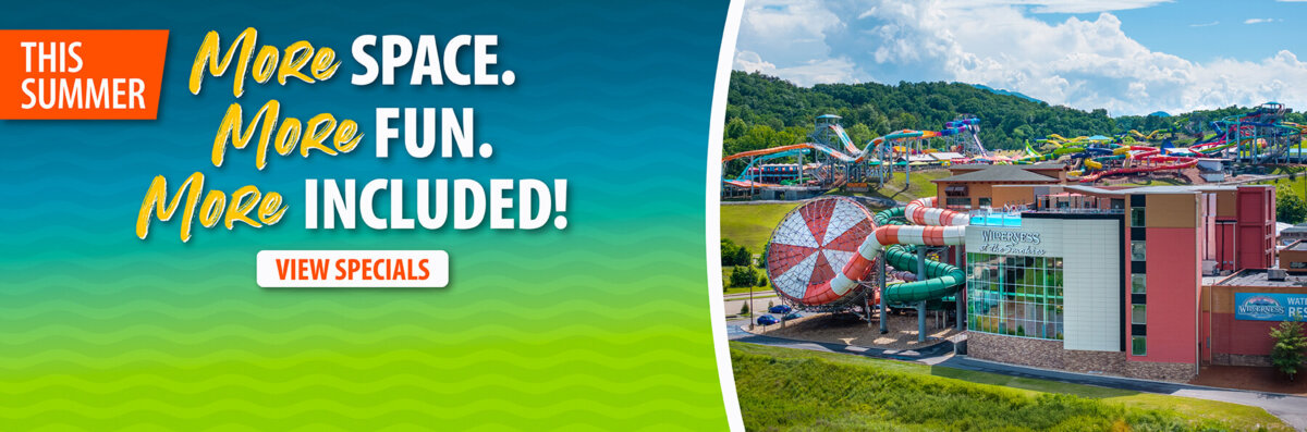 Aerial view of Wilderness at the Smokies Waterpark Resort with colorful outdoor water slides and the text “This Summer More Space. More Fun. More Included!” displayed above the image.