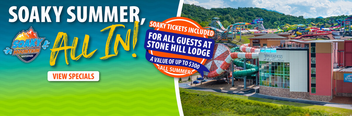 Soaky Mountain Waterpark “Soaky Summer All In!” promotional banner featuring the Soaky Mountain logo, a “View Specials” button, and a message that Soaky tickets are included for all guests at Stone Hill Lodge all summer with a value of up to $300. The banner shows an aerial view of the waterpark with colorful slides, pools, and surrounding mountain scenery.